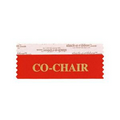 Co-Chair Award Ribbon w/ Gold Foil Print (4"x1 5/8")